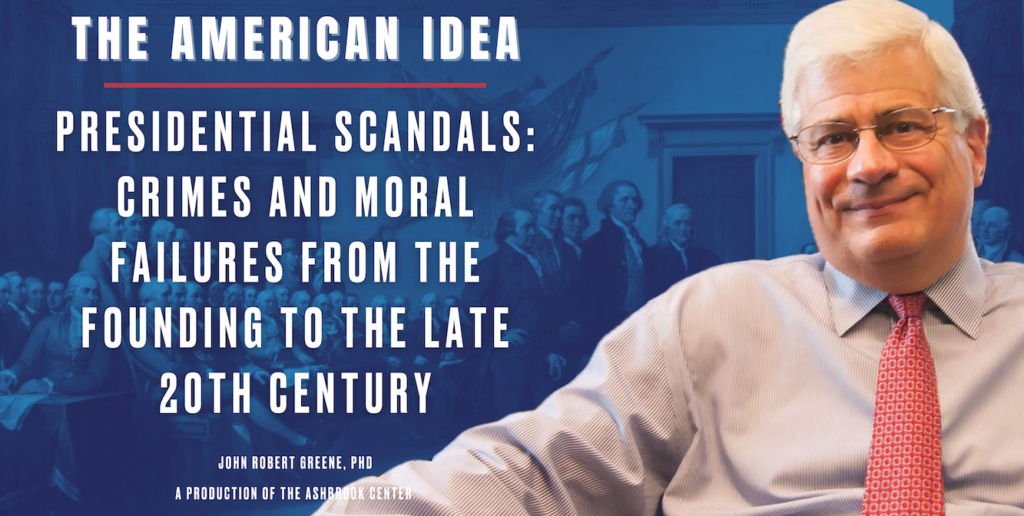 Presidential Scandals: Crimes and Moral Failure from the Founding to Today