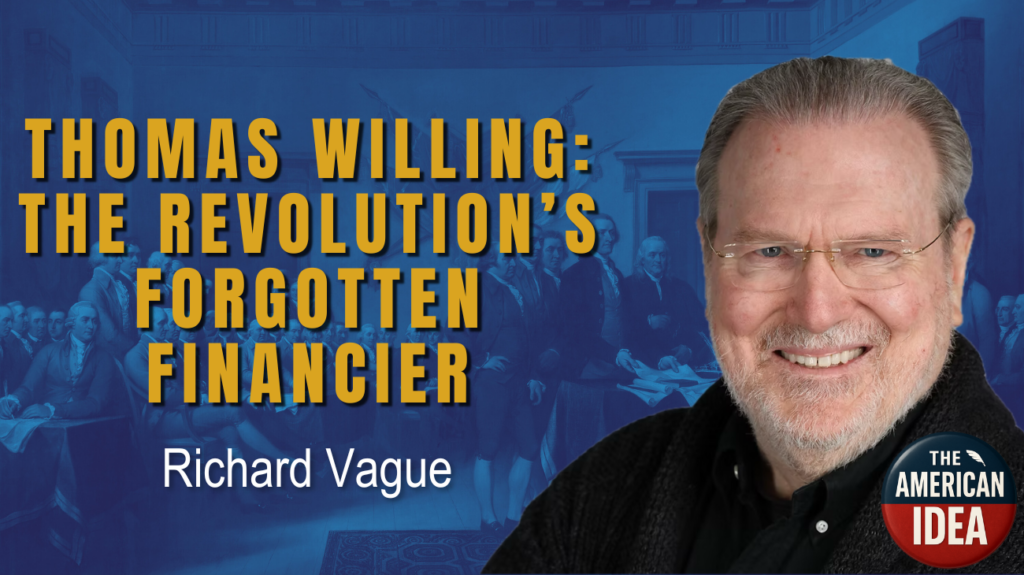 Thomas Willing: The Revolution's Forgotten Financier