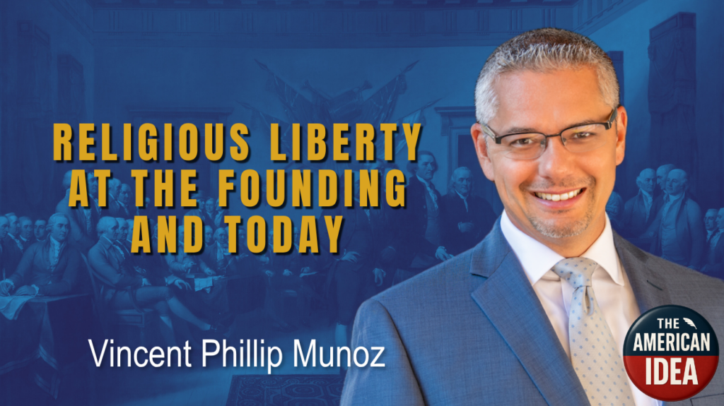 Religious Liberty at the Founding and Today