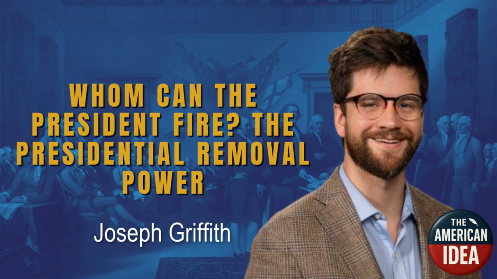 Whom Can the President Fire? The Longstanding Controversy of the Removal Power